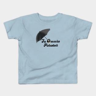 In Omnia Paratus Umbrella Kids T-Shirt